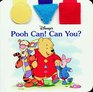 Pooh Can Can You