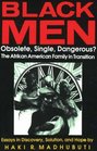 Black Men Obsolete Single Dangerous  The Afrikan American Family in Transition  Essays in Discovery Solution and Hope