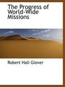 The Progress of WorldWide Missions