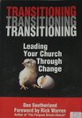Transitioning Leading your church through change