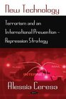 New Technology Terrorism and an International PreventionRepression Strategy