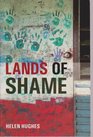 Lands of Shame Aboriginal and Torres Strait Islander 'Homelands' in Transition