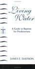 Living Water A Guide to Baptism for Presbyterians
