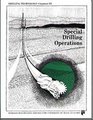 Special Drilling Operations Segment III