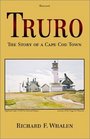 Truro The Story of a Cape Cod Town