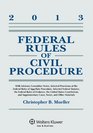 Federal Rules of Civil Procedure With Advisory Committee Notes 2013 Edition