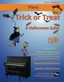 Trick or Treat  A Halloween Suite for Piano A spooky selection of 13 original and classical pieces for Piano Includes scary lyrics and   with some tricky pieces at the back