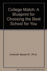 College Match: A Blueprint for Choosing the Best School for You