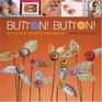 Button Button 50 Cute  Crafty Projects