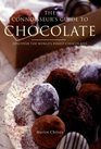 The Connoisseur's Guide to Chocolate Discover the World's Finest Chocolates