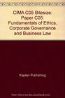 CIMA C05 Bitesize Fundamentals of Ethics Corporate Governance and Business Law