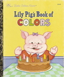 Lily Pig's Book of Colors