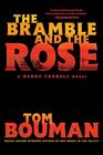 The Bramble and the Rose A Henry Farrell Novel