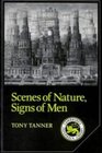 Scenes of Nature Signs of Man  Essays on 19th and 20th Century American Literature