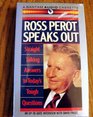 Ross Perot Speaks Out  Straight Talking Answers to Today's Tough Questions
