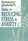 Herbs for Reducing Stress  Anxiety