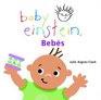Bebes (Baby Einstein Series)