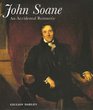 John Soane  An Accidental Romantic