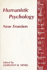 Humanistic Psychology: New Frontiers