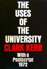 The Uses of the University With a Postscript 1972