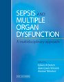 Sepsis And Multiple Organ Dysfunction A Multidisciplinary Approach