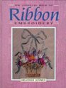 The Complete Book of Ribbon Embroidery