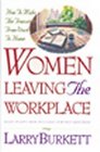 Women Leaving the Workplace: How to Make the Transition from Work to Home