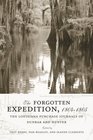 The Forgotten Expedition, 1804-1805: The Louisiana Purchase Journals of Dunbar And Hunter