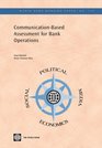 Communicationbased Assessment for Bank Operations