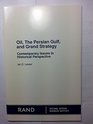 Oil the Persian Gulf and Grand Strategy Contemporary Issues in Historical Perspective/R4072 CentCom