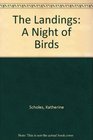 The Landing A Night of Birds
