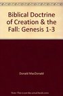 Biblical Doctrine of Creation  the Fall Genesis 13