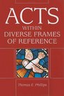 Acts Within Diverse Frames of Reference