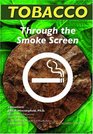 Tobacco Through the Smokescreen