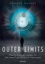 Outer Limits The Filmgoers' Guide to the Great ScienceFiction Films