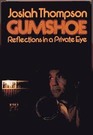 Gumshoe Reflections in a Private Eye