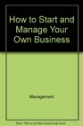 How to start and manage your own business