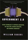 Government 20 Using Technology to Improve Education Cut Red Tape Reduce Gridlock and Enhance Democracy