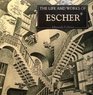 The Life and Works of Escher