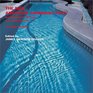 New American Swimming Pool Innovations in Design and Construction  40 Case Studies