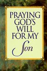 Praying God's Will for My Son (Praying God's Will)