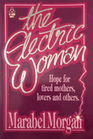 The Electric Woman Hope for Tired Mothers and Others