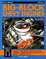 How to Rebuild Big-Block Chevy Engines