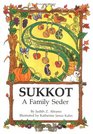 Sukkot: A Family Seder (Sukkot & Simchat Torah)
