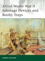 World War II Allied Sabotage Devices and Booby Traps (Elite)