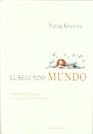 El segundo mundo/ The Second World Imperios E Influencias En El Nuevo Orden Mundial/ Empires and Influence in the New World Order