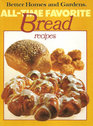 Better Homes and Gardens AllTime Favorite Bread Recipes