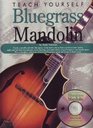 Teach Yourself Bluegrass Mandolin