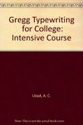 Gregg Typewriting  for College Intensive Course