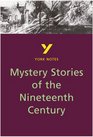 York Notes for GCSE Mystery Stories of the 19th Century Including The Signalman